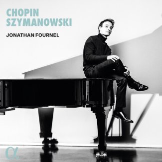 Jonathan Fournel Chopin & Szymanowski